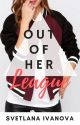 Out of Her League |Lesbian Story| by Svetaivanova