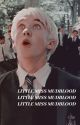 𝐋𝐈𝐓𝐓𝐋𝐄 𝐌𝐈𝐒𝐒 𝐌𝐔𝐃𝐁𝐋𝐎𝐎𝐃 || draco malfoy by potterspixie