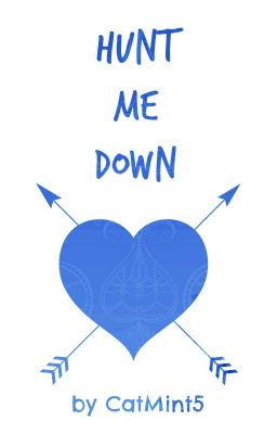 Hunt Me Down {boyxboy} ✓ by CatMint5