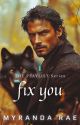 Fix You: Luna's Curse | 18+ by MyrandaRae