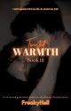 Twisted Warmth by FreakyHell