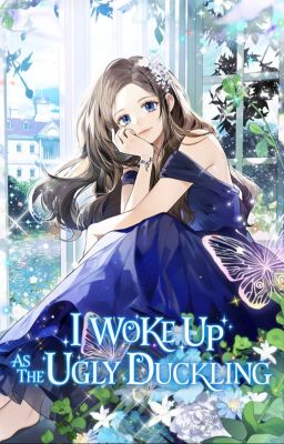 I Woke Up as the Ugly Duckling by SERIESbyWEBTOON