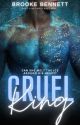 Cruel King | 18+ by BrookeBennett_