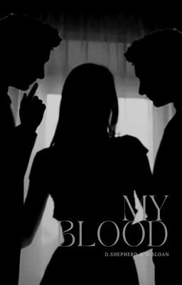 𝐦𝐲 𝐛𝐥𝐨𝐨𝐝 ; shepherd&sloan cover